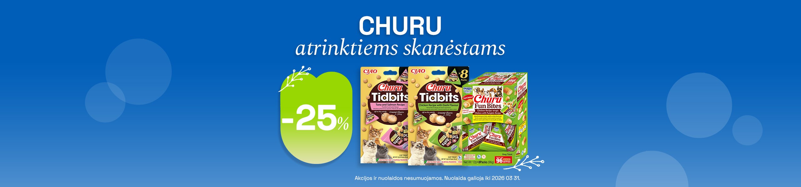 Churu Skanėstams -25%